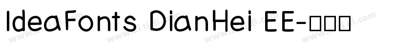 IdeaFonts DianHei EE字体转换